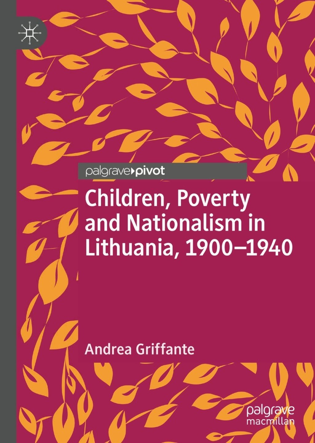 Children, Poverty and Nationalism in Lithuania, 1900–1940