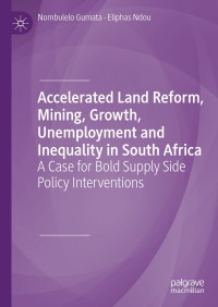 Imagen de portada: Accelerated Land Reform, Mining, Growth, Unemployment and Inequality in South Africa 9783030308834