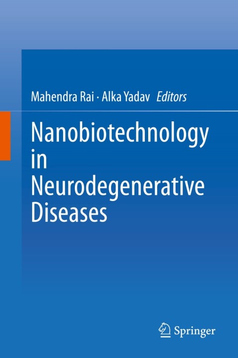 Nanobiotechnology in Neurodegenerative Diseases - FULL INSTANT DOWNLOAD | PDF DOCX EPUB