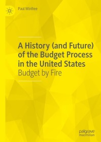Cover image: A History (and Future) of the Budget Process in the United States 9783030309589