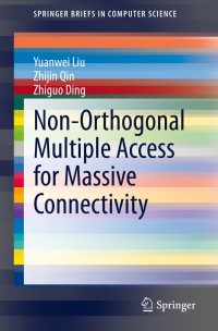 Omslagafbeelding: Non-Orthogonal Multiple Access for Massive Connectivity 9783030309749