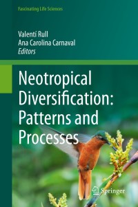 Omslagafbeelding: Neotropical Diversification: Patterns and Processes 1st edition 9783030311667