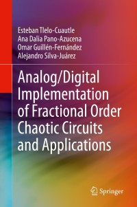 Imagen de portada: Analog/Digital Implementation of Fractional Order Chaotic Circuits and Applications 9783030312497