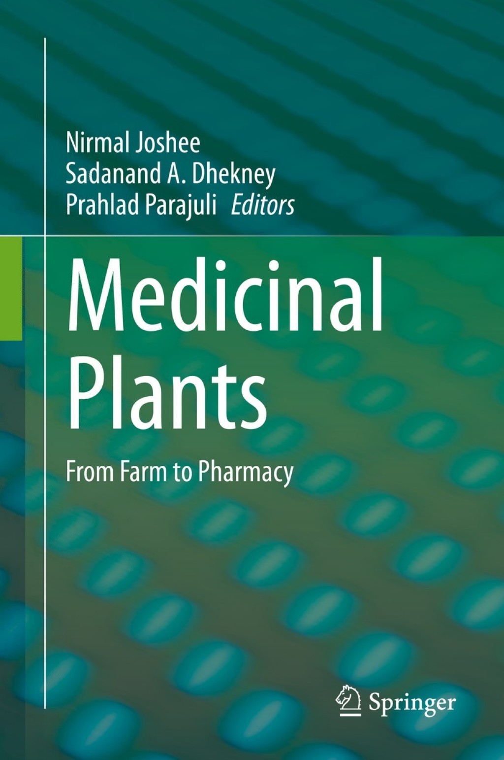 Medicinal Plants From Farm to Pharmacy
