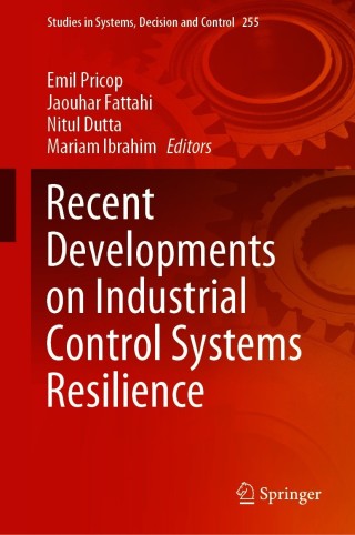 Imagen de portada: Recent Developments on Industrial Control Systems Resilience 9783030313272