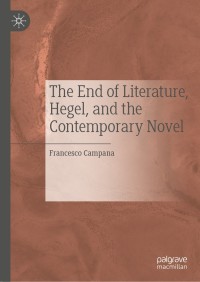 Imagen de portada: The End of Literature, Hegel, and the Contemporary Novel 9783030313944