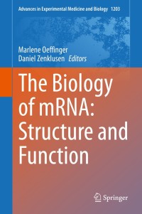Imagen de portada: The Biology of mRNA: Structure and Function 9783030314330