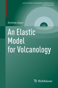 Imagen de portada: An Elastic Model for Volcanology 9783030314743