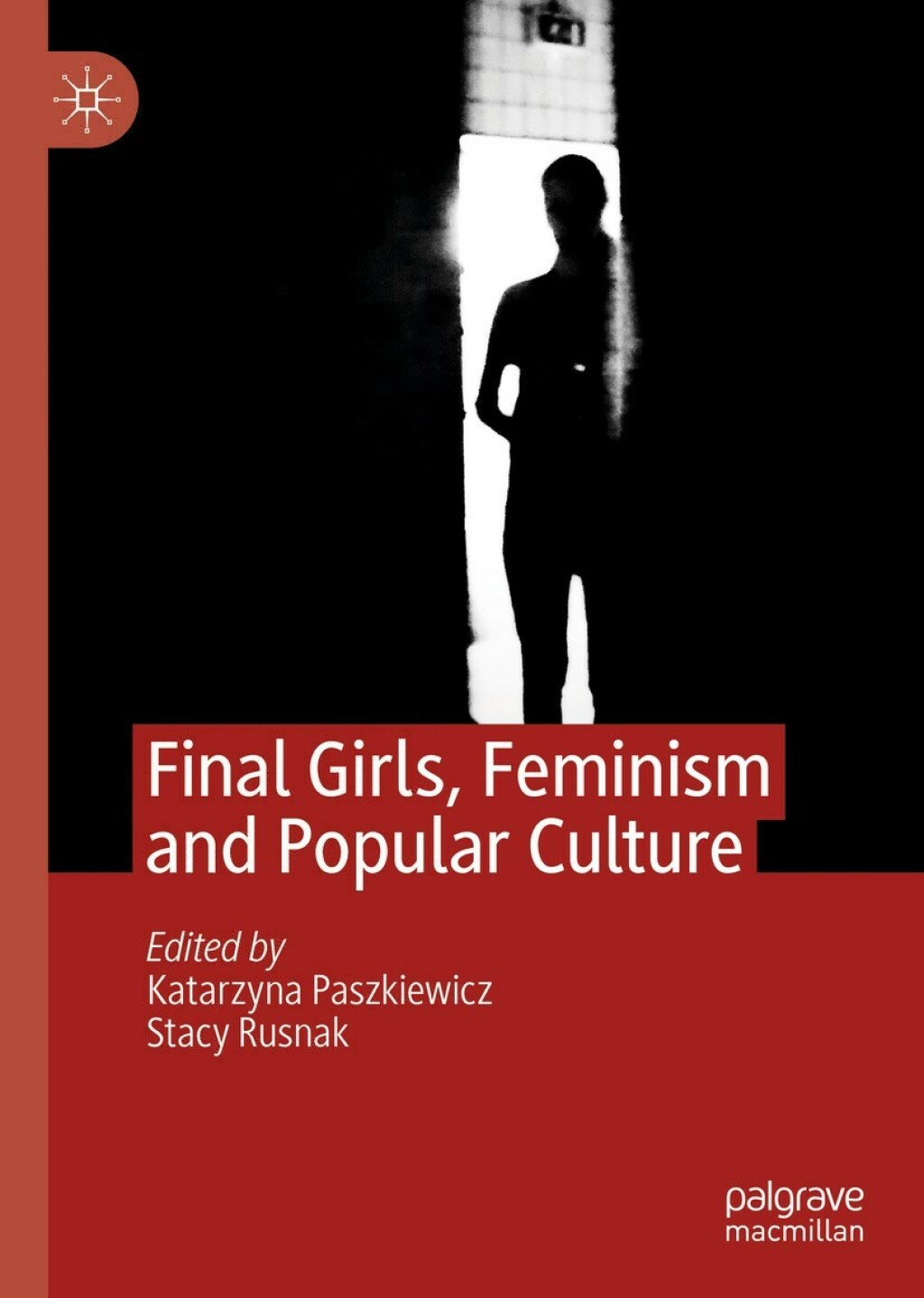 Final Girls, Feminism and Popular Culture 1st Edition