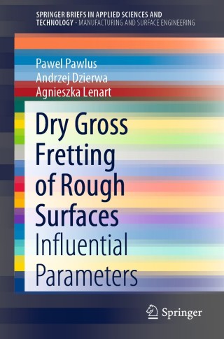 Cover image: Dry Gross Fretting of Rough Surfaces 9783030315627