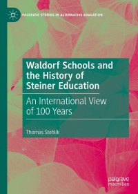 Imagen de portada: Waldorf Schools and the History of Steiner Education 9783030316303