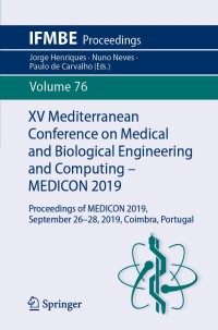 Immagine di copertina: XV Mediterranean Conference on Medical and Biological Engineering and Computing – MEDICON 2019 9783030316341