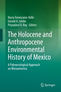 Cover image: The Holocene and Anthropocene Environmental History of Mexico 9783030317188