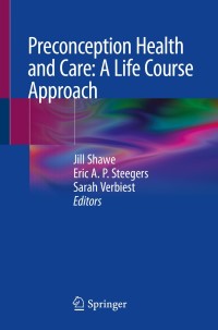 Imagen de portada: Preconception Health and Care: A Life Course Approach 1st edition 9783030317522