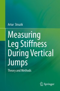 Imagen de portada: Measuring Leg Stiffness During Vertical Jumps 9783030317935