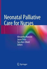 Cover image: Neonatal Palliative Care for Nurses 9783030318765