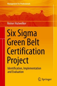 Imagen de portada: Six Sigma Green Belt Certification Project 9783030319144