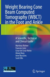 Cover image: Weight Bearing Cone Beam Computed Tomography (WBCT) in the Foot and Ankle 9783030319489
