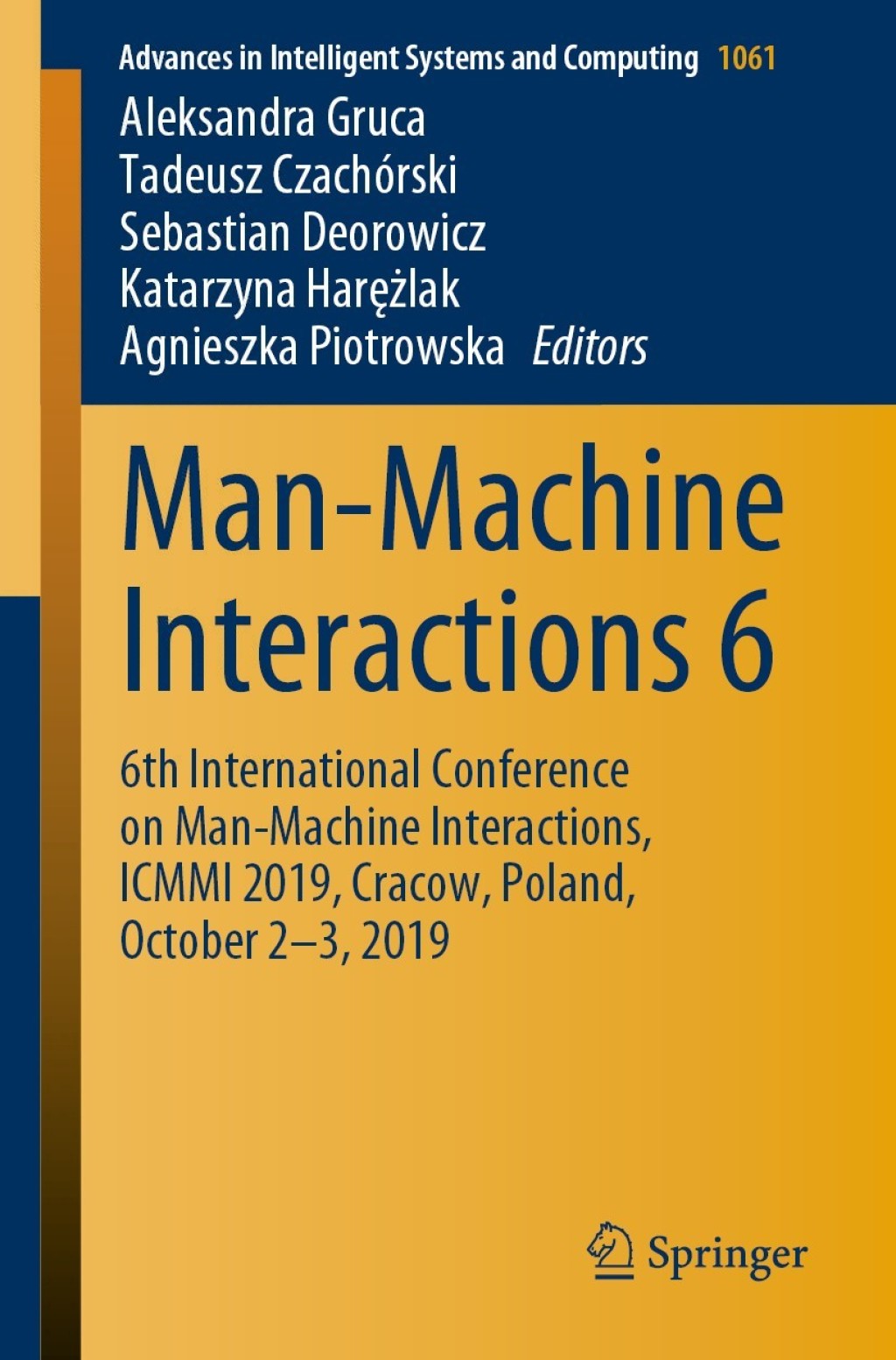 Man-Machine Interactions 6 6th International Conference on Man-Machine Interactions, ICMMI 2019, Cracow, Poland, October 2-3, 2019