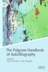 表紙画像: The Palgrave Handbook of Auto/Biography 1st edition 9783030319731