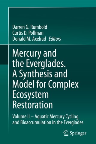 Titelbild: Mercury and the Everglades. A Synthesis and Model for Complex Ecosystem Restoration 9783030320560