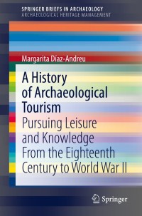 表紙画像: A History of Archaeological Tourism 9783030320751