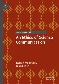 Cover image: An Ethics of Science Communication 9783030321154