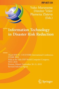 صورة الغلاف: Information Technology in Disaster Risk Reduction 9783030321680