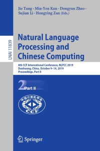 صورة الغلاف: Natural Language Processing and Chinese Computing 9783030322359