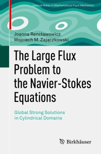 Cover image: The Large Flux Problem to the Navier-Stokes Equations 9783030323295