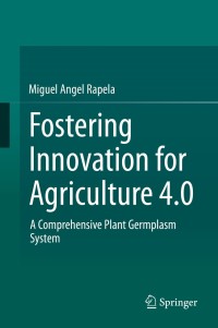 Cover image: Fostering Innovation for Agriculture 4.0 9783030324926