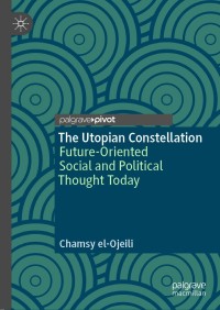 Cover image: The Utopian Constellation 9783030325152