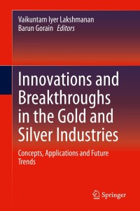 Imagen de portada: Innovations and Breakthroughs in the Gold and Silver Industries 9783030325480