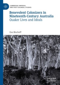 Cover image: Benevolent Colonizers in Nineteenth-Century Australia 9783030326661