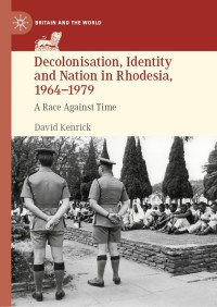 Imagen de portada: Decolonisation, Identity and Nation in Rhodesia, 1964-1979 9783030326975
