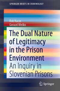 Immagine di copertina: The Dual Nature of Legitimacy in the Prison Environment 9783030328429