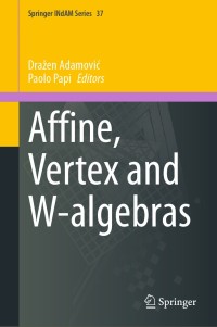 表紙画像: Affine, Vertex and W-algebras 9783030329051