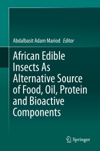 Cover image: African Edible Insects As Alternative Source of Food, Oil, Protein and Bioactive Components 9783030329518