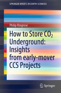 Omslagafbeelding: How to Store CO2 Underground: Insights from early-mover CCS Projects 9783030331122