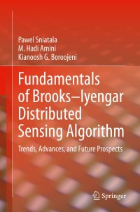 Imagen de portada: Fundamentals of Brooks–Iyengar Distributed Sensing Algorithm 9783030331313