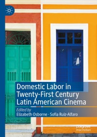 Titelbild: Domestic Labor in Twenty-First Century Latin American Cinema 9783030332952