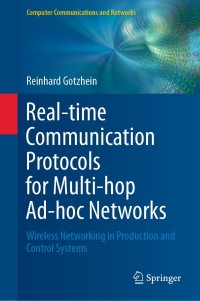 Cover image: Real-time Communication Protocols for Multi-hop Ad-hoc Networks 9783030333188