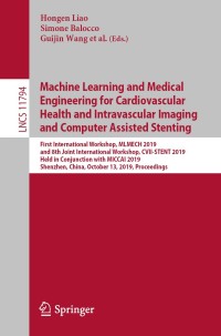 Cover image: Machine Learning and Medical Engineering for Cardiovascular Health and Intravascular Imaging and Computer Assisted Stenting 9783030333263