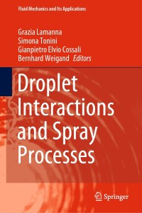 Imagen de portada: Droplet Interactions and Spray Processes 1st edition 9783030333379