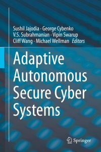 Titelbild: Adaptive Autonomous Secure Cyber Systems 1st edition 9783030334314
