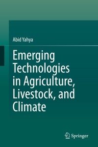 Imagen de portada: Emerging Technologies in Agriculture, Livestock, and Climate 9783030334864
