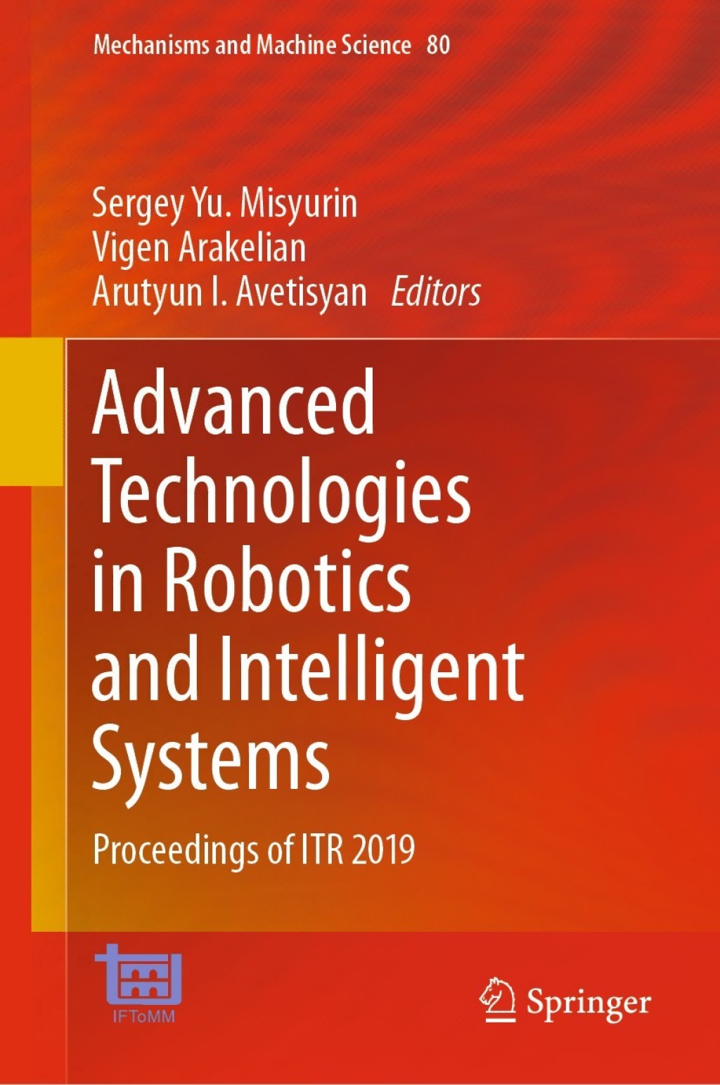 Advanced Technologies in Robotics and Intelligent Systems Proceedings of ITR 2019