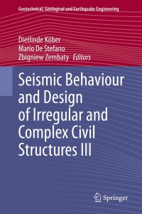 Cover image: Seismic Behaviour and Design of Irregular and Complex Civil Structures III 1st edition 9783030335311