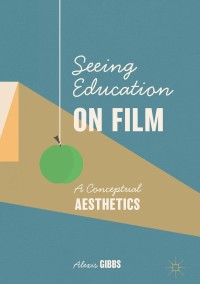 Cover image: Seeing Education on Film 9783030336318