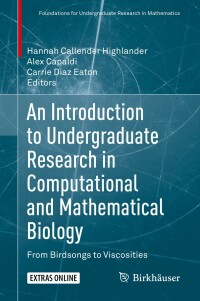 Cover image: An Introduction to Undergraduate Research in Computational and Mathematical Biology 1st edition 9783030336448